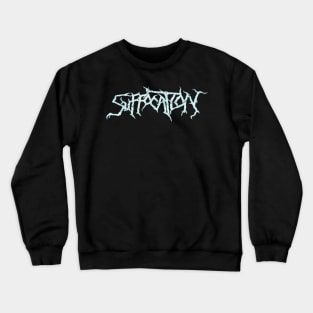 SUFFOCATION BAND Crewneck Sweatshirt